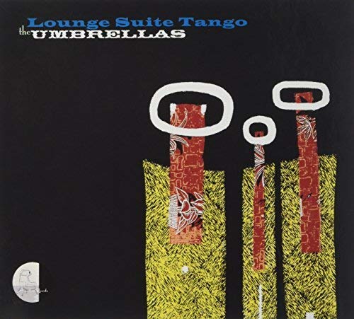 CD cover for “The Umbrellas - Lounge Suite Tango” with abstract art.