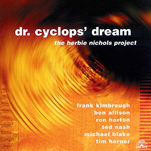 CD cover for "Dr. Cyclops' Dream" by The Herbie Nichols Project, abstract orange swirl.