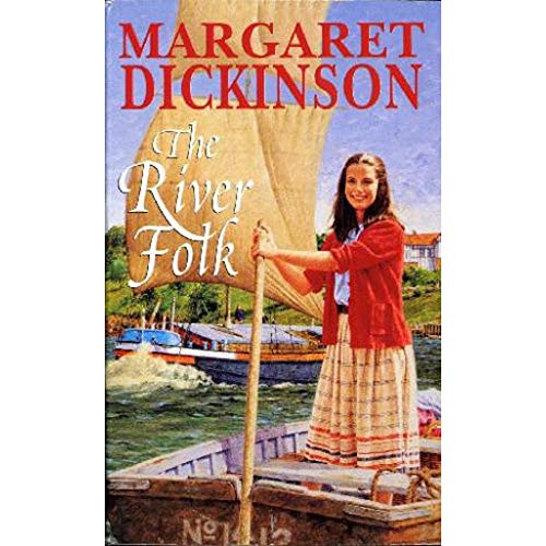 MARGARET DICKINSON - THE RIVER FOLK
