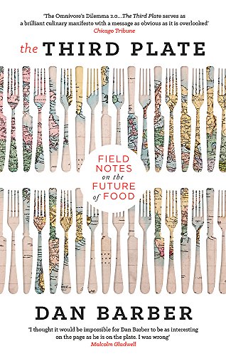 The Third Plate: Field Notes on the Future of Food