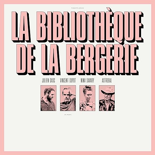 La Bibliothèque De La Bergerie - La Bibliothèque De La Bergerie [VINYL]
