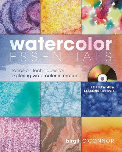 Watercolor Essentials: Techniques for Exploring
