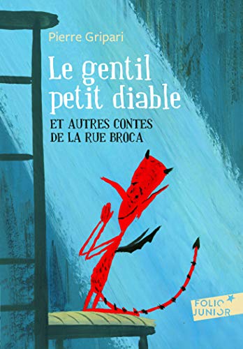 Le gentil petit diable et autres contes de la Rue Broca/Edition specia