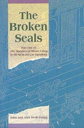 The Broken Seals: Part One of the "Marshes of Mount Liang": Part One of the Marshes of Mount Liang: 0001
