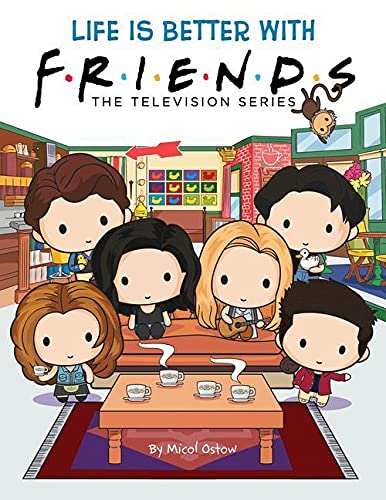 Life is Better with Friends: an official gift book of your favourite Friends characters: The Television Series