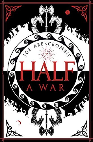 Book cover: "Half a War" by Joe Abercrombie, with axe and dragon imagery.