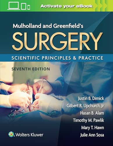 Mulholland &amp; Greenfields Surgery: Scientific Principles and Practice