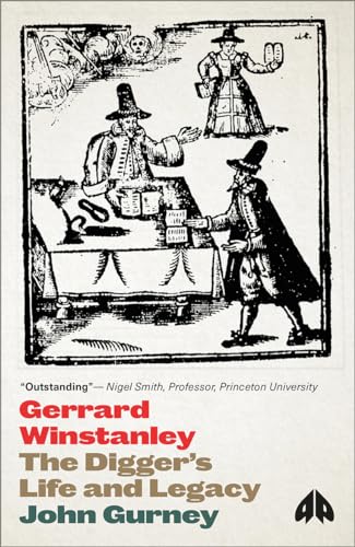 Gerrard Winstanley: The Diggers Life and Legacy