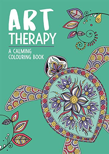 Art Therapy: A Calming Colouring Book for Adults (Art Therapy Colouring, 2)