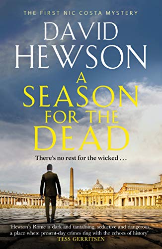 A Season for the Dead: 1 (Nic Costa thriller, 1)