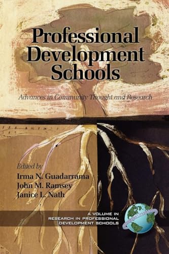Professional Development Schools : Advances in Community Thought and Research