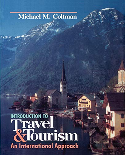 Introduction to Travel and Tourism: An International Approach