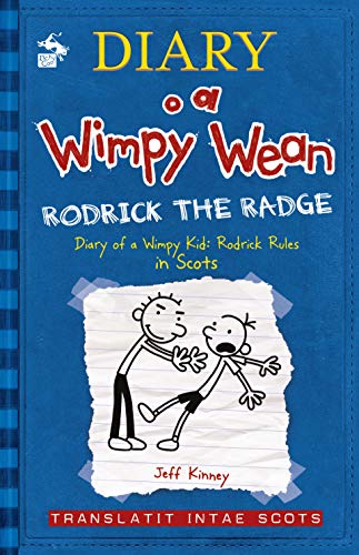 Diary o a Wimpy Wean: Rodrick the Radge: Translatit Intae Scots