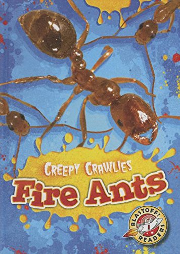 Fire Ants (Creepy Crawlies)