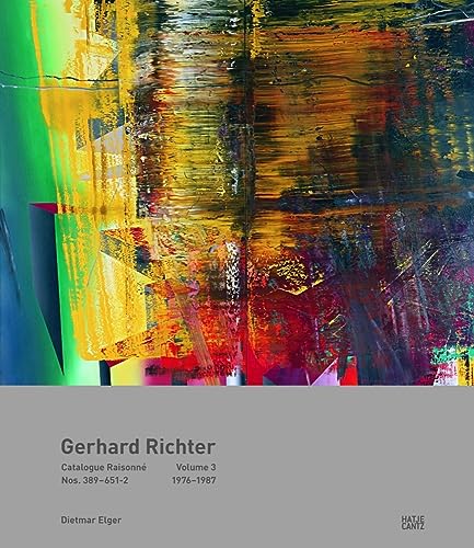 Gerhard Richter Catalogue Raisonne: Band 3: Werknummern 389-651/2 1976-1988