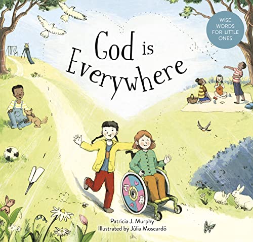 God is Everywhere: Wise Words for Little Ones
