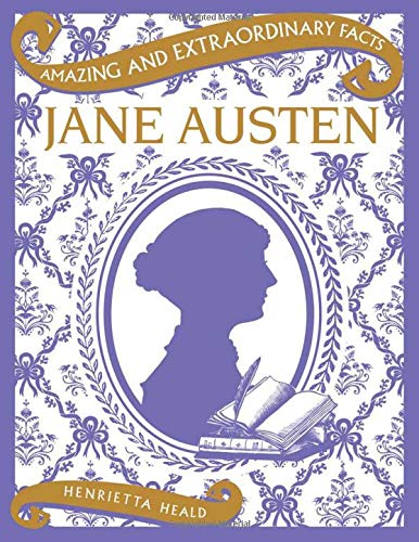 Jane Austen (Amazing & Extraordinary Facts) (Amazing and Extraordinary Facts)