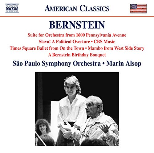 Sau Paulo So/alsop - Leonard Bernstein: Suite for Orchestra from 1600 Pennsylvania Avenue, Slava! A Political Overture, CBS Music, A Bernstei [CD]
