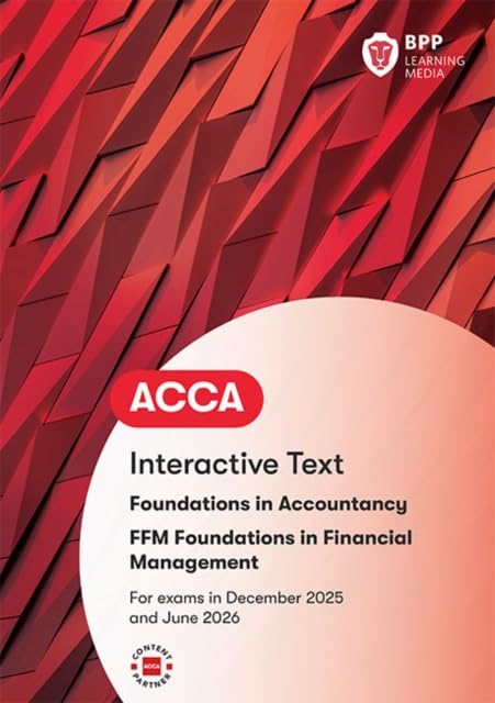 FIA Foundations in Financial Management FFM : Interactive Text