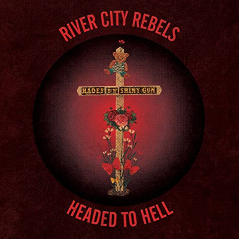 River City Rebels - Headed To Hell [VINYL]