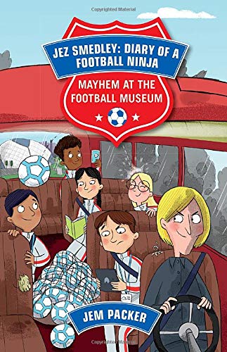 Reading Planet - Jez Smedley: Diary of a Football Ninja: Mayhem at the Football Museum - Level 6: Fiction (Jupiter) (Rising Stars Reading Planet)