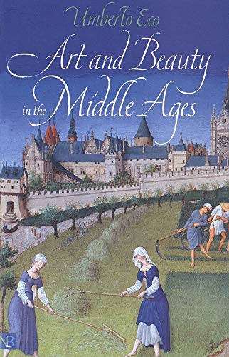 Art and Beauty in the Middle Ages (Nota Bene)