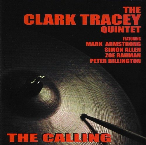 Clark Tracey Quintet - The Calling [CD]