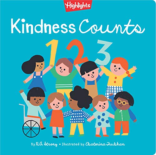 Kindness Counts 123: A Highlights Book about Kindness (Books of Kindness)