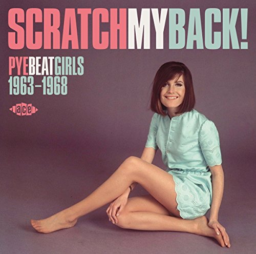 Various Artists - Scratch My Back! Pye Beat Girls 1963-1968 [CD]