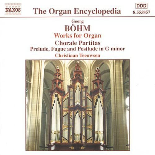 Christiaan Teeuwsen - Böhm: Works for Organ Vol.1 [CD]