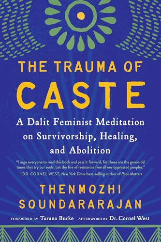 The Trauma of Caste: A Dalit Feminist Meditation on Survivorship