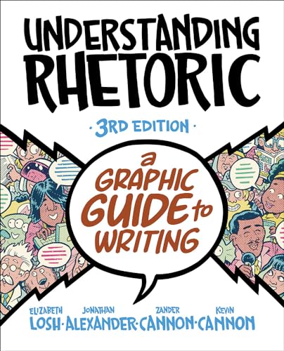 Understanding Rhetoric : A Graphic Guide to Writing