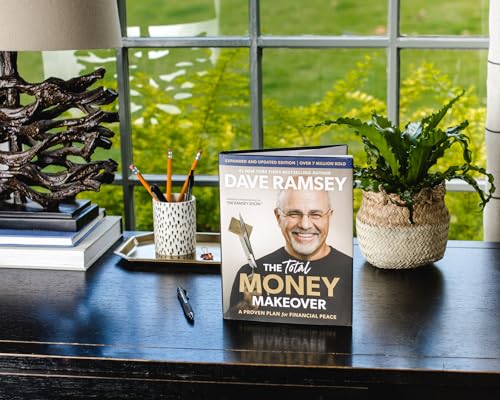 The Total Money Makeover Updated and Expanded : A Proven Plan for Financial Peace