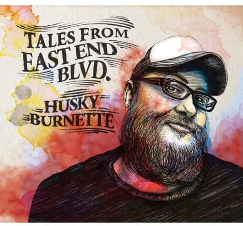 Husky Burnette - Tales From East End Blvd [CD]