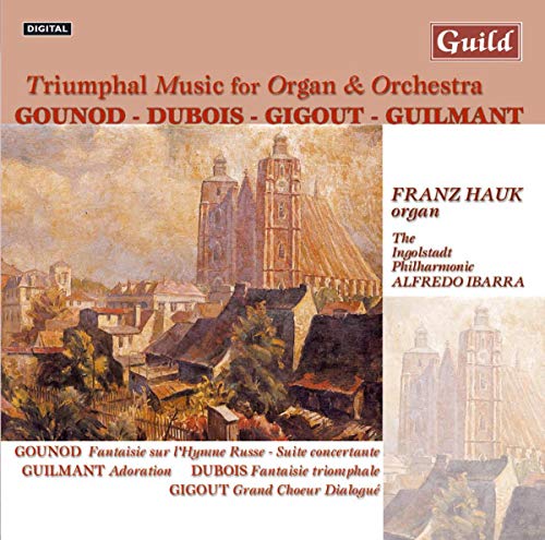 Alexandre Guilmant - Triumphal Music for Organ and Orchestra [CD]
