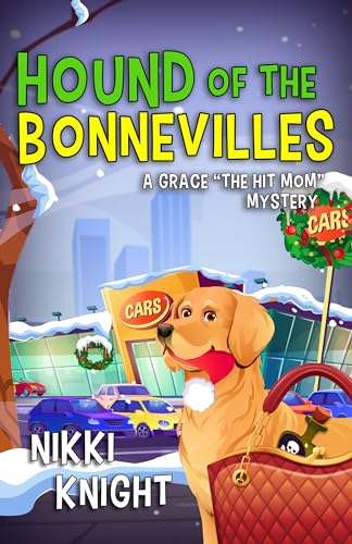 Hound of the Bonnevilles : A Grace "the Hit Mom" Mystery