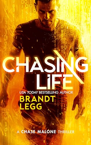 Chasing Life : An Action Adventure Techno Thriller
