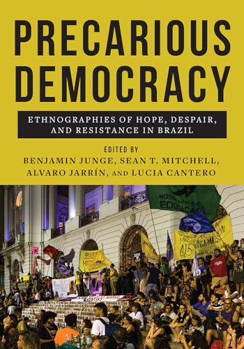 Precarious Democracy: Ethnographies of Hope