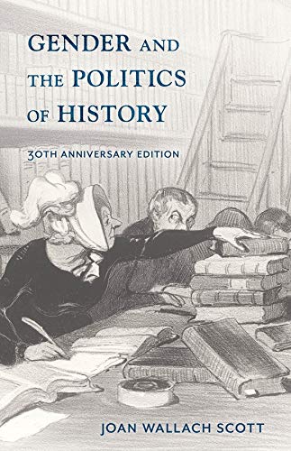 Gender and the Politics of History (Gender and Culture Series)