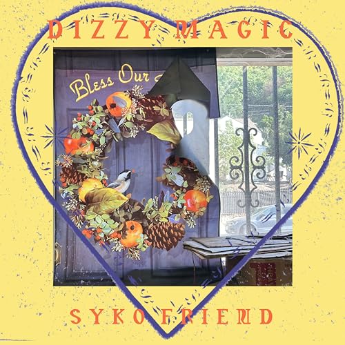 Syko Friend - Dizzy Magic [VINYL]