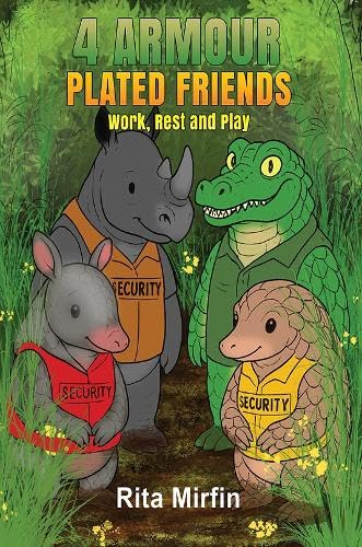 4 Armour-Plated Friends : Work, Rest and Play