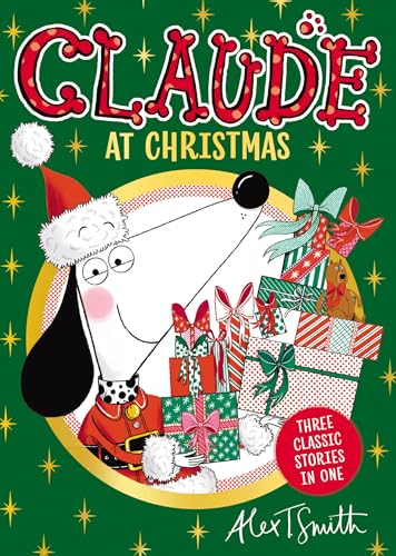 Claude At Christmas : Three Stories In One!
