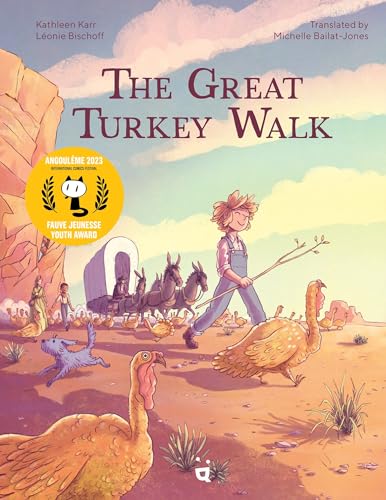 The Great Turkey Walk : A Graphic Novel Adaptation of the Classic Story of a Boy, His Dog and a Thousand Turkeys