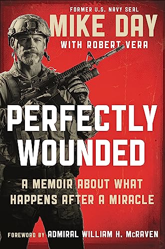 Perfectly Wounded : A Memoir About What Happens After a Miracle