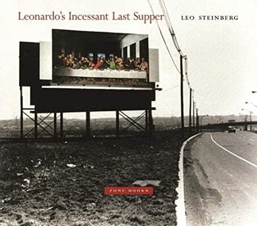Leonardos Incessant Last Supper