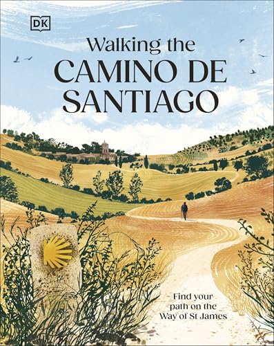 Walking the Camino de Santiago : Find your path on the Way of St James
