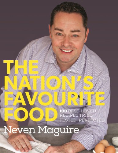 The Nation's Favourite Food : 100 Best-Loved Recipes Tried, Tested, Perfected