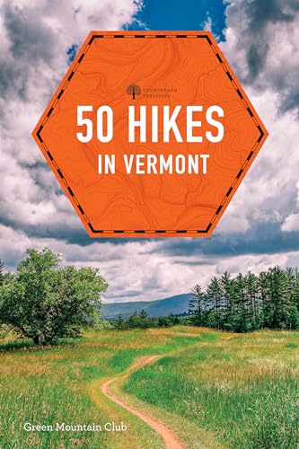 50 Hikes in Vermont : Walks, Hikes, and Overnights in the Green Mountain State : 0
