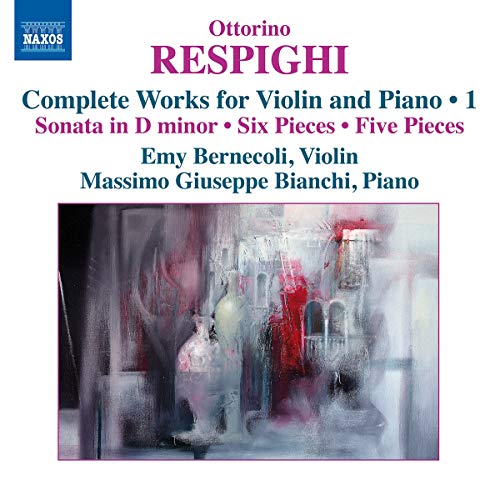 Bernecolibianchi - Respighi: Works Violin/ Piano Volume 1 [CD]