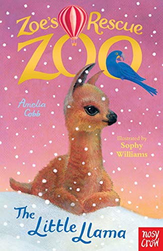 Zoe's Rescue Zoo: The Little Llama (Zoe's Rescue Zoo, 17)